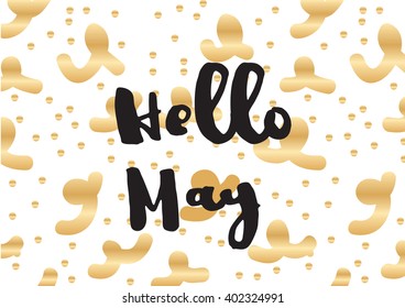 Hello may inscription. Greeting card with calligraphy. Hand drawn lettering design. Photo overlay. Typography for banner, poster or apparel design. Vector quote.