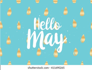 Hello may inscription. Greeting card with calligraphy. Hand drawn lettering quote design. Photo overlay. Typography for banner, poster or clothing design. Vector invitation.