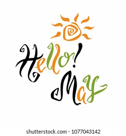 Hello may, Lettering, Greeting Spring month, Vector.