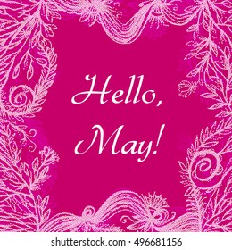 Hello May lettering on colorful background with herbal doodle decorative frame.