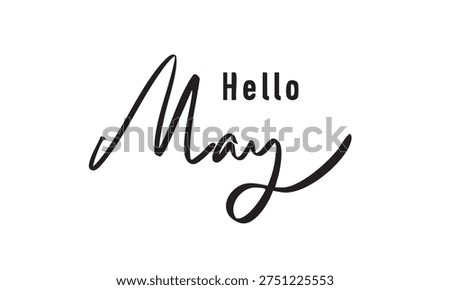 Hello May month text font calligraphy hand written lettering script black color object icon hello may spring season welcome calendar hello may month banner quote labor happy hello may month holiday 