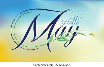 Hello May, Hello May on sky blue background, Hello May greeting card A beautiful spring flower in a beautiful sky. writing May welcome quote with leaves flower.eps