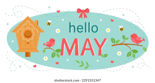 Hello May. Postcard with a house for birds. Cute birds on a branch and bees with flowers. Design for printing a calendar, postcard, banner. Vector