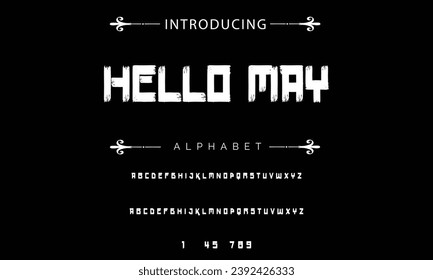 Hello May Stylish brush painted an uppercase vector letters, alphabet, typeface.