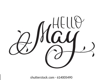 Hello May text on white background. Hand drawn vintage Calligraphy lettering Vector illustration EPS10