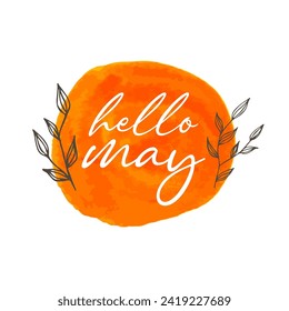 Hello May. Welcome may. May word. Spring month. MAY month vector with flower.