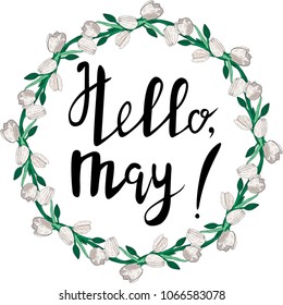 Hello may Wreath of white tulips, template for invitation design, announcements, greeting cards, posters, advertisement.