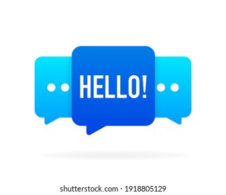 Hello message bubble banner on white background. Vector illustration.