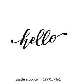 HELLO. Modern Calligraphy Script Word Hello. Hand-drawn Cursive Font Text - Hello. Vector Illustration, Black Letters, White Background. Lettering Typography Poster, Vector, Design Logo,hand-lettering