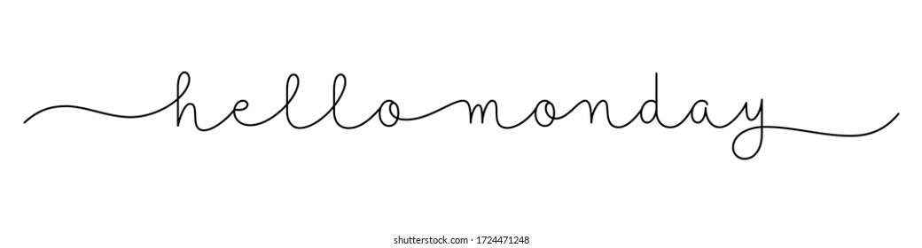 HELLO MONDAY black vector monoline calligraphy banner with swashes