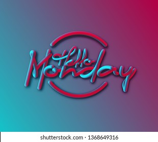 Hello Monday Calligraphic 3d Pipe Style Text Vector illustration Design