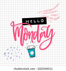 Hello Monday card with calligraphy inscription, hand drawn coffee and embossed label collage on squared paper. Funny inscription for social media.