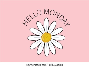 hello monday with daisy flower