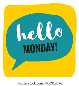 Hello Monday! (Flat Vector Design - Brush Lettering)