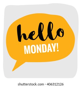 Hello Monday! (Flat Vector Design - Brush Lettering)