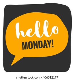 Hello Monday! (Flat Vector Design - Brush Lettering)