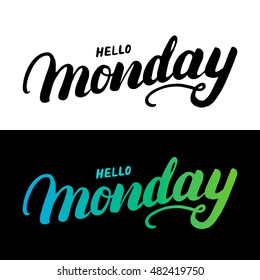 Hello Monday hand written typography lettering for card, poster, photo overlay. Modern brush calligraphy. Colorful and black letters. Vector illustration.