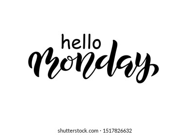Hello Monday handwritten text. Modern brush ink calligraphy. Isolated on white background. Vector illustration EPS10