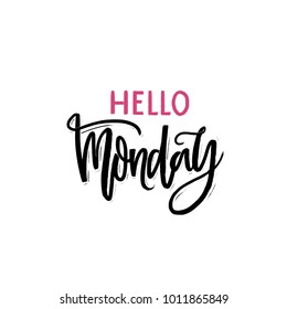 Hello Monday inscription. Handwritten phrase for social media and cards. Modern brush calligraphy om white background.