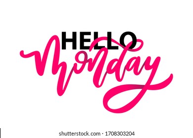 Hello Monday - inspirational lettering design for posters, flyers, t-shirts, cards, invitations, stickers, banners. Hello Monday inscription