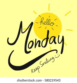 Hello Monday keep smiling word and sun illustration on yellow background