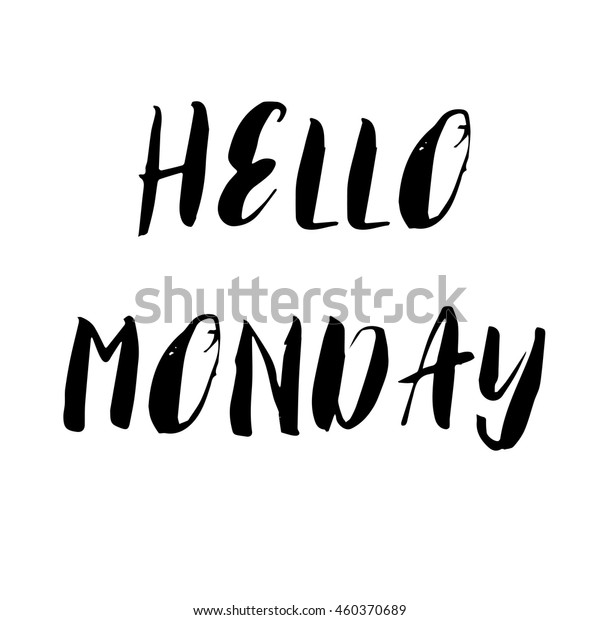 Hello Monday Motivational Hand Lettering Design Stock Vector Royalty