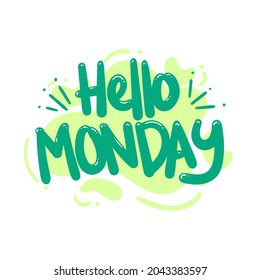 hello monday quote text typography design graphic vector illustration