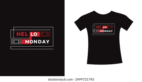 Hello monday typography design quote t-shirt slogan vector graphic, modern type. apparel design print template.