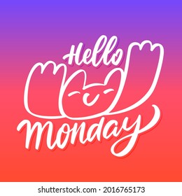 Hello Monday. Vector handwritten lettering banner. 