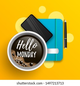 Hello Monday vector illustration with coffee cup, smartphone, notebook and quote. Writer, freelancer, office workplace on yellow background. For web, social media design, advert, banner