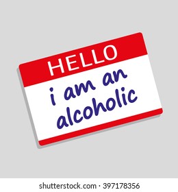 Hello My Name Is badge or visitor pass with the words I Am An Alcoholic added in blue text