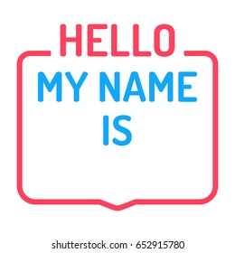 Hello my name is. Intoduction. Badge vector illustration on white background.