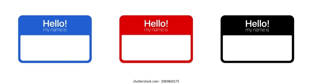 Hello, my name is label sticker. Vector EPS 10. Isolated on white background.
