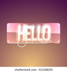 Hello. Neon glowing signboard. Text on color background. Illustration for your business, bar, restaurant, cafe, night club