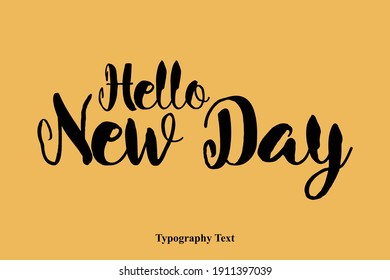 Hello New Day Hey-Hello Text Bold Typography On Yellow Background 