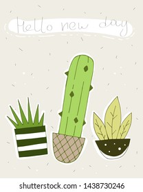 hello new day. vector card with cute cacti.
