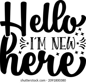Hello i’m new here Svg Design