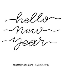 Hello New Year card. Hand drawn greeting phrase. Modern brush calligraphy. Isolated on white background.