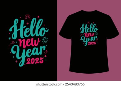 HOLA AÑO NUEVO - Feliz año nuevo diseño de la camiseta y cortar archivos, año Nuevo pegatinas citas diseños de camisetas, año nuevo letras de mano tipografía Ilustración vectorial con fuegos artificiales