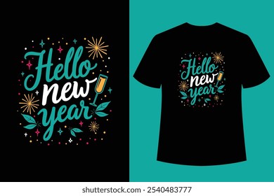 HOLA AÑO NUEVO - Feliz año nuevo diseño de la camiseta y cortar archivos, año Nuevo pegatinas citas diseños de camisetas, año nuevo letras de mano tipografía Ilustración vectorial con fuegos artificiales