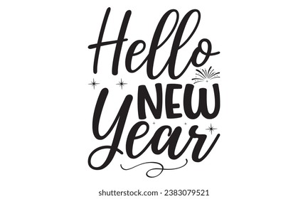 Hello New Year - Lettering design for greeting banners, Mouse Pads, Prints, Cards and Posters, Mugs, Notebooks, Floor Pillows and T-shirt prints design.
