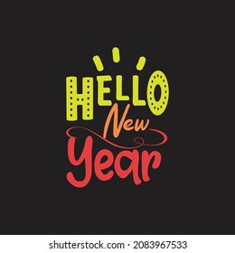 Hello new year typography vector design template ready for print