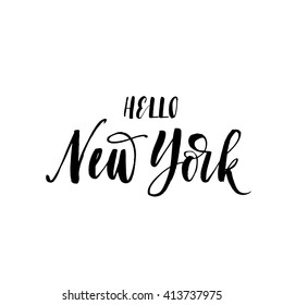 Hello New York card. American city. Hand drawn lettering background. Ink illustration. Modern brush calligraphy. Isolated on white background.