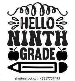 Hello Ninth Grade t-shirt design vector file