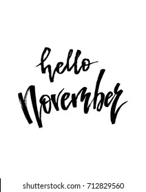 Hello November. Autumn brush lettering. Fall greeting cards, banners, autumn season phrase for posters design. Handwritten modern brush pen calligraphy isolated. Vector illustration stock vector.