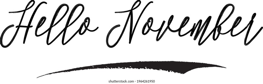 Hello November  Beautiful Hand Written Cursive Vector Typography Text