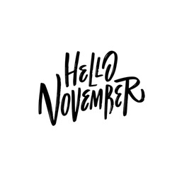 Hello November Black Color Autumn Season Lettering Text. Holiday Sign Logo. Vector Postcard Isolated On White Background.