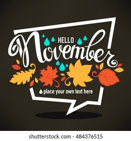 hello November, bright fall leaves and lettering composition flyer or banner template on dark background