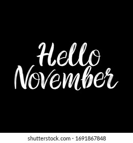 Hallo November Pinsel handgezeichnet Schrift auf schwarzem Hintergrund. Designvorlagen für Grußkarten, Overlays, Poster