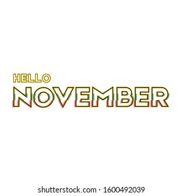 Hello November. Design for banners, greeting cards or print. vector illustration.